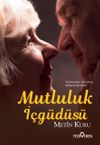 Mutluluk İ&ccedil;g&uuml;d&uuml;s&uuml;