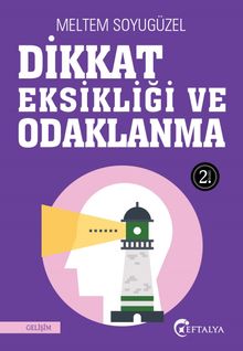 Dikkat Eksikliği ve Odaklanma 