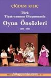Türk Tiyatrosunun Oluşumunda Oyun Sözleri 1859-1923