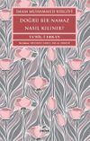 Doğru Bir Namaz Nasıl Kılınır?