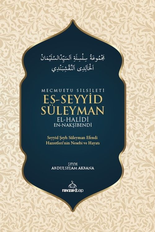 Mecmuatu Silsileti Es-Seyyid Süleyman El-Halidi En-Nakşibendi