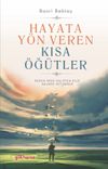Hayata Y&ouml;n Veren Kısa &Ouml;ğ&uuml;tler