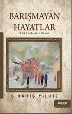 Barışmayan Hayatlar