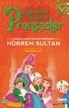 Engellileri Seven Prenses H&uuml;rrem Sultan