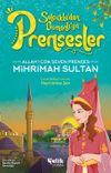 Allah'ı &Ccedil;ok Seven Prenses Mihrimah Sultan