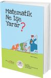Matematik Karavanı Matematik Ne İşe Yarar?