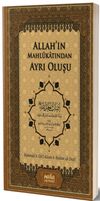 Allah&rsquo;ın Mahl&ucirc;katından Ayrı Oluşu