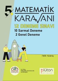 Matematik Karavanı 5. Sınıf 12 Deneme Sınavı 