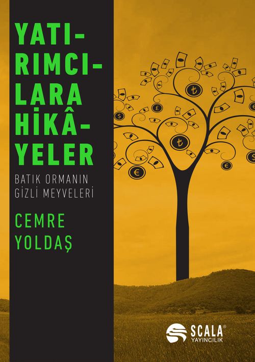 Yatırımcılara Hikayeler & Batık Ormanın Gizli Meyveleri