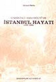 Onbirinci Asr-ı Hicri'de İstanbul Hayatı (1592-1688)/ 9-D-24