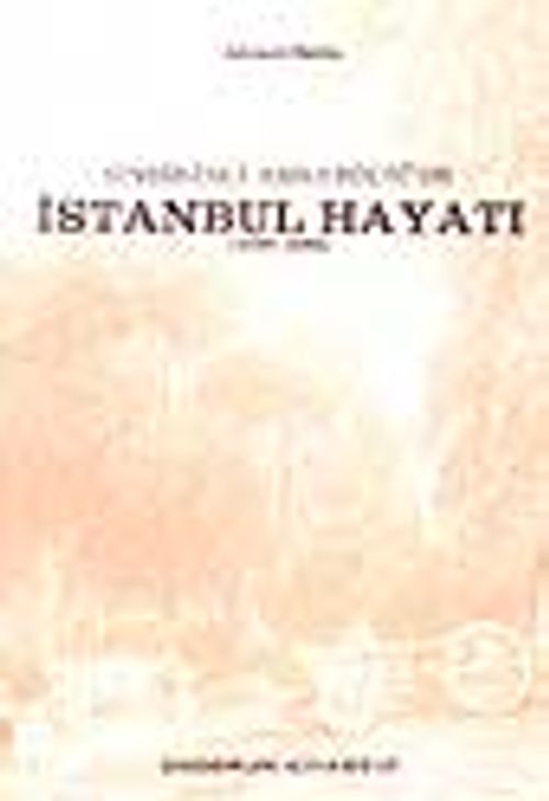 Onbirinci Asr-ı Hicri'de İstanbul Hayatı (1592-1688)/ 9-D-24