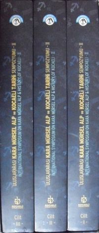 Uluslararası Kara Mürsel Alp ve Kocaeli Tarihi Sempozyumu – II / 3 cilt (21-E-2)