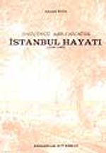 Onüçüncü Asr-ı Hicri'de İstanbul Hayatı (1786-1882)/ 9-D-25