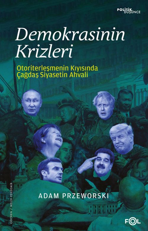 Demokrasinin Krizleri & Otoriterleşmenin Kıyısında Çağdaş Siyasetin Ahvali