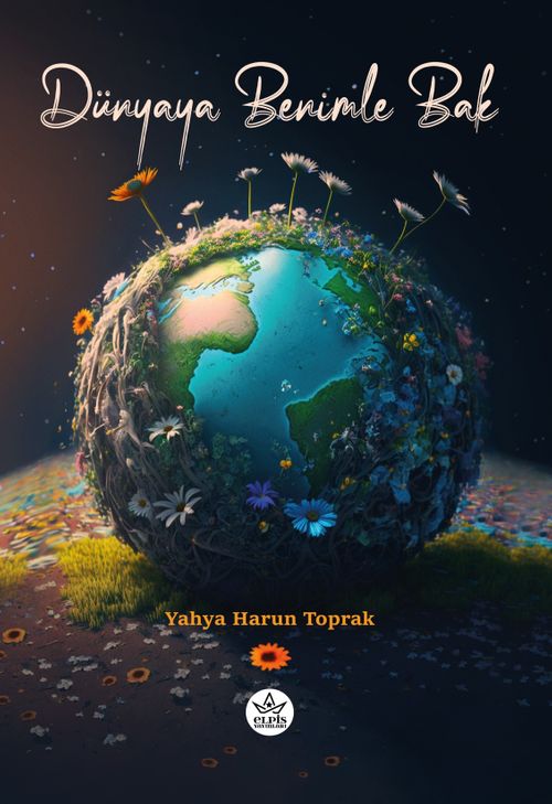 Dünyaya Benimle Bak