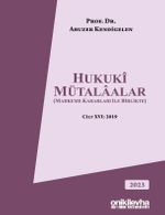 Hukuki Mütalaalar (Mahkeme Kararları ile Birlikte) Cilt XVI: 2019