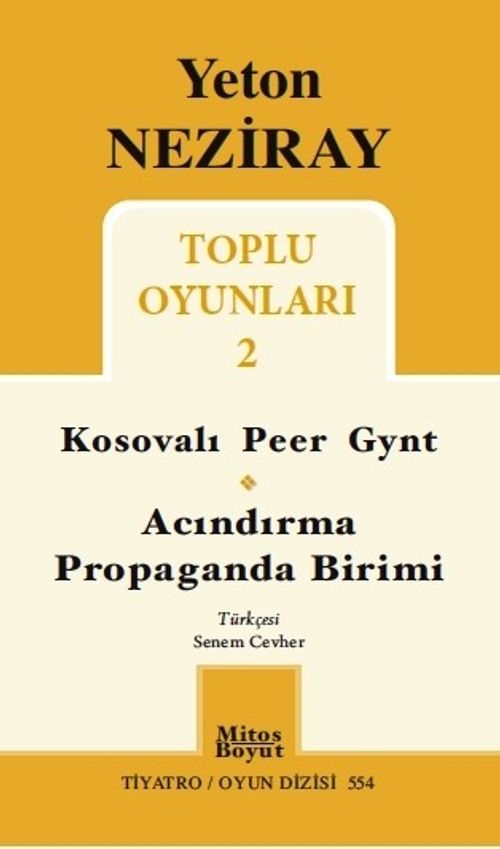 Toplu Oyunları 2 / Kosavalı Peer Gynt - Acındırma - Propaganda Birimi