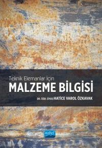 Teknik Elemanlar İçin Malzeme Bilgisi