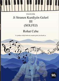 Muzîk Polîfonîk Ji Stranen Kurdiyên Gelerî III (Solfej)