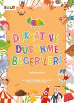 Dikkat ve Düşünme Becerileri / Labirentler