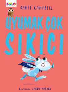 Uyumak Çok Sıkıcı