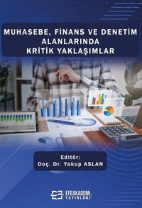 Muhasebe, Finans ve Denetim Alanlarında Kritik Yaklaşımlar