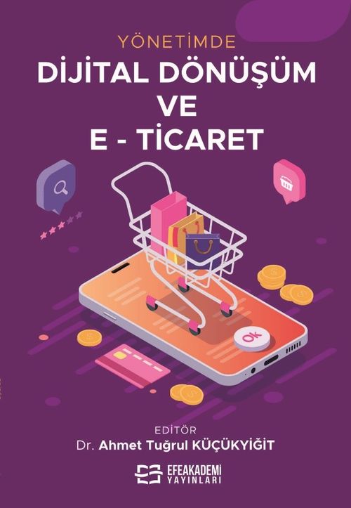 Yönetimde Dijital Dönüşüm ve E-Ticaret