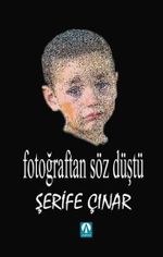 Fotoğraftan Söz Düştü