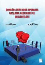 Boksörlerin Boks Sporuna Başlama Nedenleri ve Beklentileri