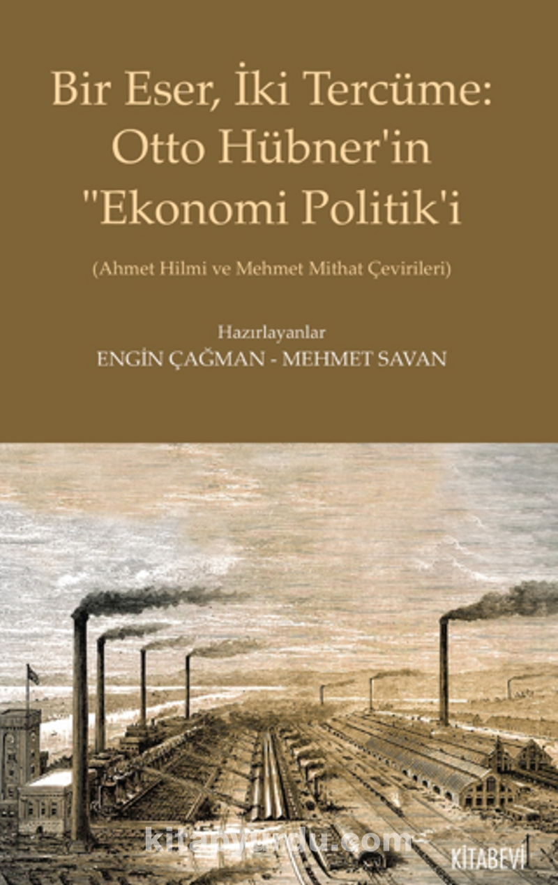 Bu Eser İki Tercüme: Otto Hübner’in “Ekonomi Politik’i