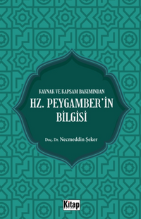Kaynak Ve Kapsam Bakımından Hz. Peygamber'in Bilgisi