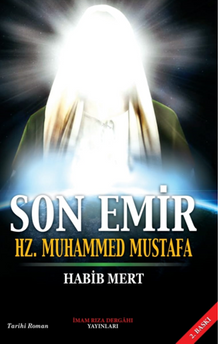 Son Emir Hz. Muhammed Mustafa