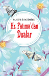 Hz. Fatıma'dan Dualar
