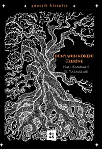 Dünyanın Kökeni Üzerine / Nag Hammadi El Yazmaları