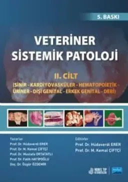 Veteriner Sistemik Patoloji (Cilt 2) & Sinir - Kardiyovasküler- Hematopoietik - Üriner - Dişi Genital - Erkek Genital - Deri