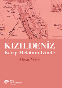 Kızıldeniz  Kayıp Mekanın İzinde