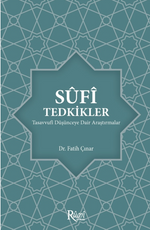 Sufi Tedkikler Tasavvufi Düşünceye Dair Araştırmalar