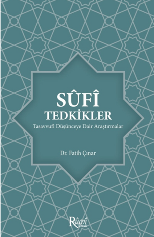 Sufi Tedkikler Tasavvufi Düşünceye Dair Araştırmalar