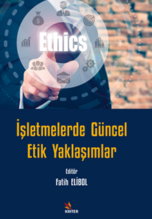 İşletmelerde Güncel Etik Yaklaşımlar