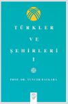 T&uuml;rkler Ve Şehirler - I
