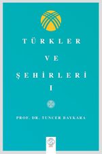 Türkler Ve Şehirler - I
