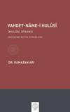 Vahdet-Name-İ Hulusi [Hulusi D&icirc;vanı] (İnceleme-Metin-Tıpkıbasım)