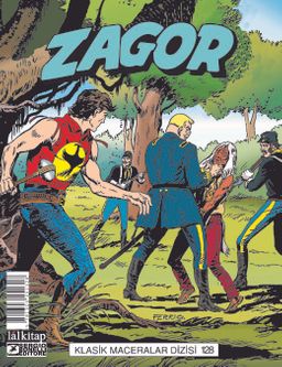 Zagor Klasik Maceralar Cilt 128-Esrarlı Vadi-Dehşet Krallığı-Ölü Orman-Gecenin Savaşçıları