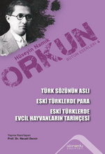 Türk Sözünün Aslı & Eski Türklerde Para & Eski Türklerde Evcil Hayvanların Tarihçesi