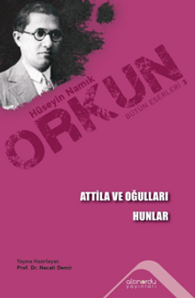 Atilla ve Oğulları & Hunlar