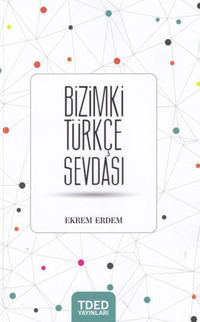 Bizimki Türkçe Sevdası