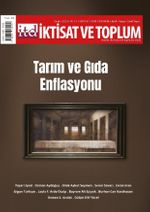 İktisat ve Toplum Dergisi 147. Sayı Tarım ve Gıda Enflasyonu