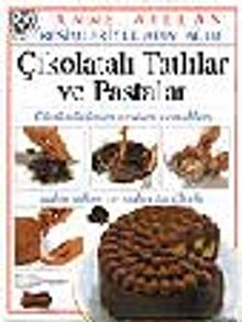 Çikolatalı Tatlılar ve Pastalar / Resimleriye Adım Adım