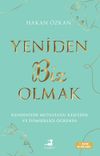 Yeniden Biz Olmak