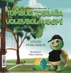 Tombul Tosbağa Voleybol Hakemi (T&uuml;rk&ccedil;e-İngilizce)